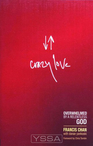 Crazy Love - Revised & Updated ed.