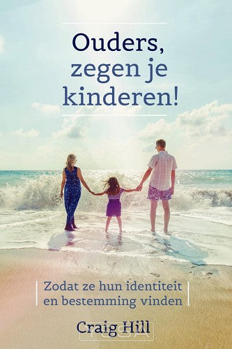 Ouders, zegen je kinderen