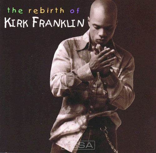 The Rebirth Of Kirk Franklin (CD)