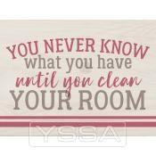 You never know what you have
