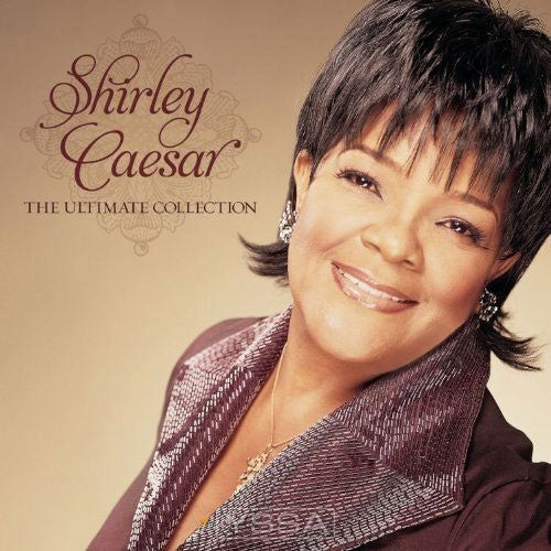 Shirley Caesar - The Ultimate Collection