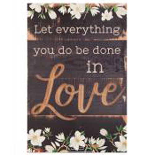 Let everything you do be done in love