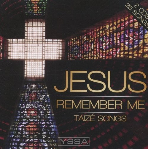 Jesus Remember Me - Taize Songs (2CD)