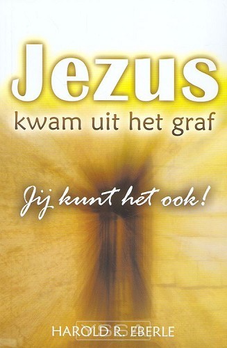 Jezus kwam uit het graf
