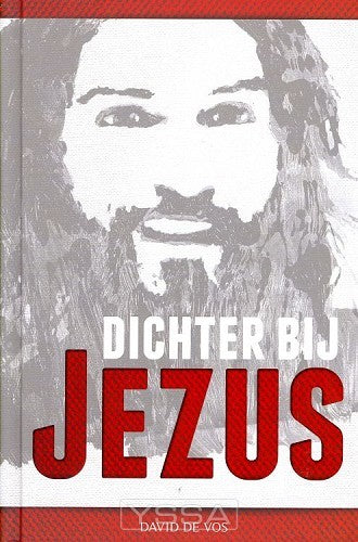 Dichter bij Jezus