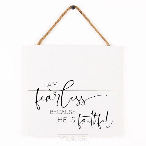 I Am Fearless Because He Is Faithful