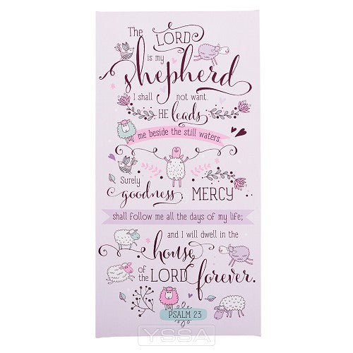 The Lord is my shepherd - Psalm 23