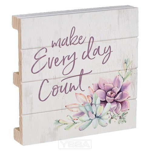 Make every day count