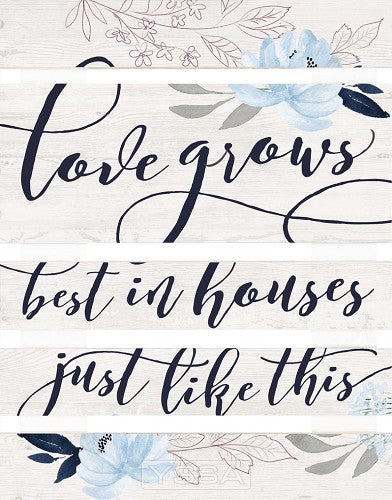 Love grows best - Pallet