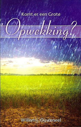 Komt er een grote opwekking