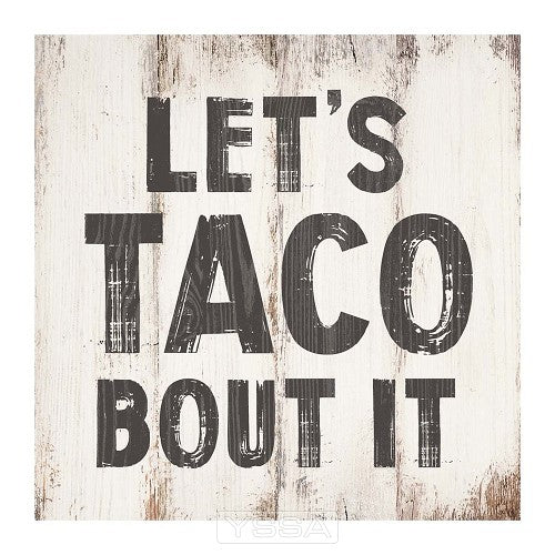 Lets taco bout it