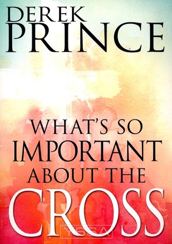 What's So Important about the Cross? 