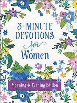 3-Minute Devotions for Women Morning & e