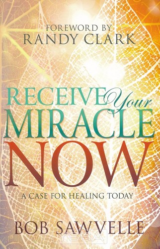 Receive Your Miracle Now