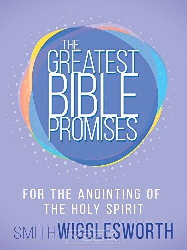 The Greatest Bible Promises: Holy Spirit