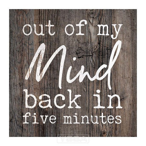 Out of my mind, back in 5 minutes